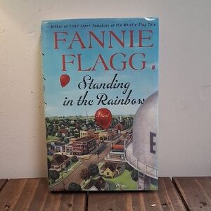 Standing in the Rainbow by Fannie Flagg
